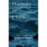 Harmony In Chaos