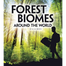 Forest Biomes Around the World