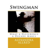 Swingman: What a Difference a Decade Makes
