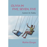 Olivia In Five, Seven, Five; Autism In Haiku