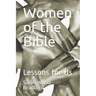 Women of the Bible: Lessons for Us