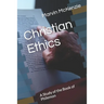 Christian Ethics: A Study of the Book of Philemon