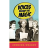 Voices Behind the Magic