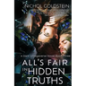All's Fair in Hidden Truths