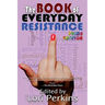 The Book of Everyday Resistance