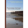 Phenomenologies of the Stranger: Between Hostility and Hospitality