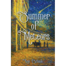 Summer of Meteors