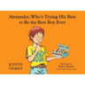 Alexander, Who's Trying His Best to Be the Best Boy Ever