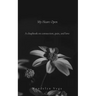 My Heart Open: A Chapbook on Connection, Pain, and Love