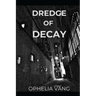 Dredge of Decay