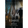 Echoes of Exile: A Palestinian Journey