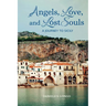 Angels, Love and Lost Souls: A Journey to Sicily