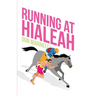 Running at Hialeah