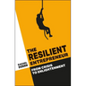 The Resilient Entrepreneur: From Crisis to Enlightenment