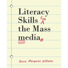 Literacy Skills for the Mass Media