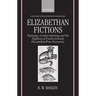 Elizabethan Fictions: Espionage, Counter-Espionage and the Duplicity of Fiction in Early Elizabethan Prose Narratives