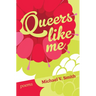 Queers Like Me