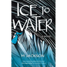 Ice to Water