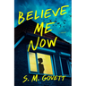 Believe Me Now