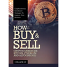 How to Buy & Sell Cryptocurrencies Bitcoin, Ethereum and Altcoins 2022: Cryptocurrency Investment Strategies to Improve Your Business