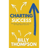 Charting Success: Walking Away from the Lie to Find Your Success