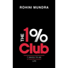 The 1% Club: 7 Hacks to an XtraOrdinary Life