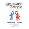 Graduating from Google: Leadership Lessons