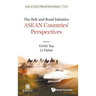 Belt and Road Initiative, The: ASEAN Countries' Perspectives