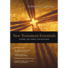 New Testament Essentials: Father, Son, Spirit and Kingdom