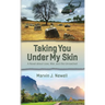 Taking You Under My Skin: A Novel about Love, War, and the Unreached