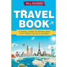 Travel Book: A Travel Book of Hidden Gems That Takes You on a Journey You Will Never Forget: World Explorer