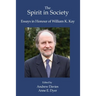 The Spirit in Society: Essays in Honour of William K. Kay