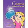 Gemma: The Search for the Gem