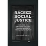 Race and Social Justice: Building an Inclusive College Through Awareness, Advocacy, and Action