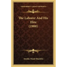 The Laborer And His Hire (1900)