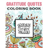 Gratitude Quotes Coloring Book: Good Vibes Coloring Book