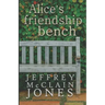 Alice's Friendship Bench