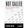 Not Called: Recovering the Biblical Framework of Divine Guidance