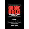 Chokehold: Pro Wrestling's Real Mayhem Outside the Ring