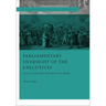 Parliamentary Oversight of the Executives: Tools and Procedures in Europe