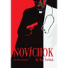 Novichok: The Novice Assassin