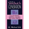 The Sandwich Generation: Caught Between Growing Children and Aging Parents