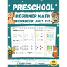 Preschool Beginner Math Workbook Ages 2 to 5: Addition, Subtraction, Tracing Numbers, Coloring, and More! Worksheets (Kids Math Activity Books) Kinder