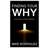 Finding Your WHY: Discover Your Life's Purpose