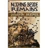 Nothing Beside Remains