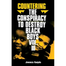 Countering the Conspiracy to Destroy Black Boys Vol. III: Jawanza Kunjufu Volume 3