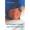 Attachment Theory and Psychoanalysis