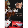 Mildred Romancing the Odds
