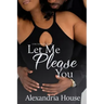 Let Me Please You: A McClain Family Novella