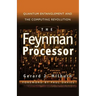 The Feynman Processor: Quantum Entanglement and the Computing Revolution